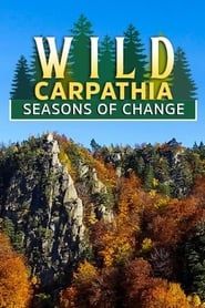 Wild Carpathia: Seasons of Change series tv