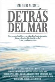 Detrás del Mar (2005)