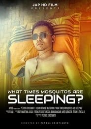 What Times Mosquitos Are Sleeping? 2018 streaming