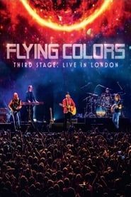 Flying Colors : Third Stage - Live in London 2020 streaming