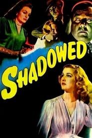 Shadowed series tv