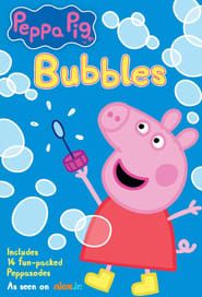 Peppa Pig: Bubbles series tv
