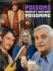 Poisons or the World History of Poisoning series tv