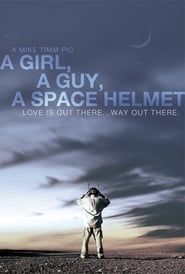 A Girl, a Guy, a Space Helmet-hd