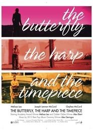 The Butterfly, The Harp, and The Timepiece (2015)