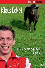 watch Klaus Eckel: Alles bestens, aber...