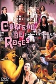 watch Chateau de Roses