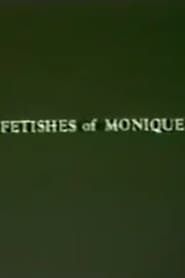 Fetishes of Monique 1976 streaming