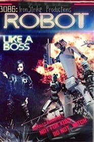 Image 3086: Robot Like a Boss