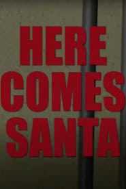 Here Comes Santa (2011)
