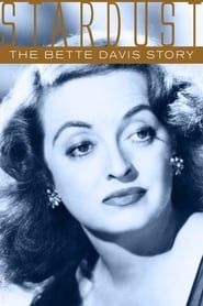 Stardust: The Bette Davis Story series tv
