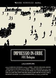 Impressio in-urbe (#1 Bologna) series tv
