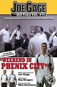 Joe Gage Sex Files Vol. 15: Weekend in Phenix City