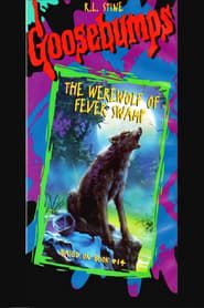 Goosebumps: The Werewolf of Fever Swamp series tv