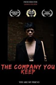 The Company You Keep (2019)