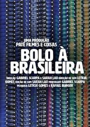 Bolo à Brasileira series tv
