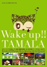 Wake up!! Tamala series tv