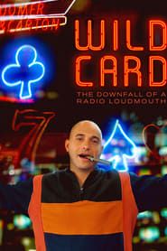 Wild Card: The Downfall of a Radio Loudmouth series tv