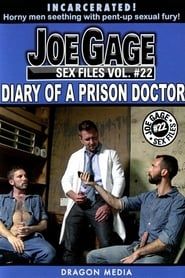 Joe Gage Sex Files Vol. 22: Diary of a Prison Doctor (2016)