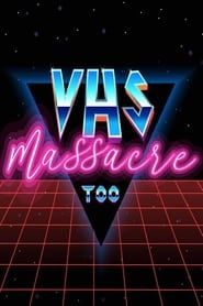 Image VHS Massacre Too 2020