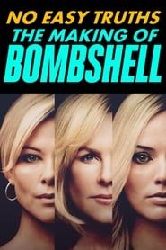 No Easy Truths: The Making of Bombshell series tv