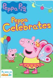 Peppa Pig: Peppa Celebrates series tv