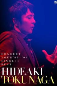 Hideaki Tokunaga Concert Tour '08-'09 Singles Best series tv
