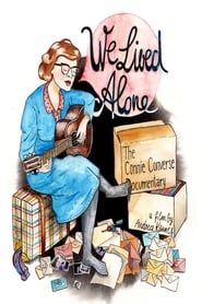 We Lived Alone: The Connie Converse Documentary series tv