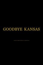 Goodbye Kansas series tv