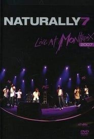 Naturally 7: Live at Montreux 2007 (2007)