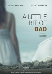 A Little Bit of Bad (2014)