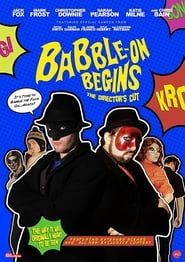 Babble-On Begins: The Director's Cut series tv