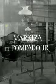 Markiza de Pompadour (1966)