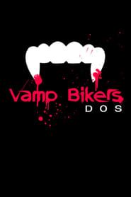 Vamp Bikers Dos-hd