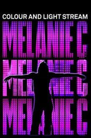 Melanie C: Colour and Light Stream 2020 streaming