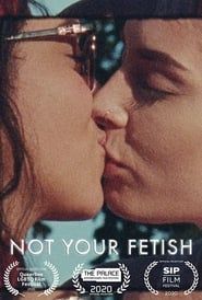 Not Your Fetish series tv