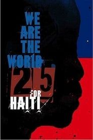 We are the world 25 For Haiti series tv