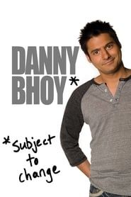 Danny Bhoy: Subject to Change series tv