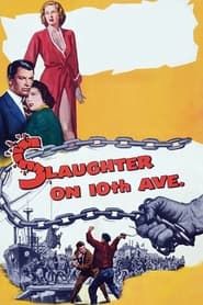 Slaughter on 10th Avenue 1957 streaming