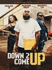 Down 2 Come Up series tv