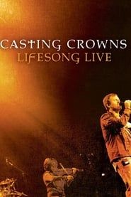 Image Casting Crowns: LifeSong Live