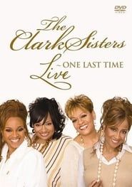 The Clark Sisters: Live - One Last Time series tv