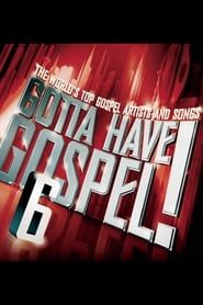Gotta Have Gospel! 6 series tv