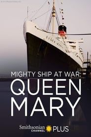 Mighty Ship at War: Queen Mary series tv