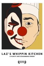 Laz's Whippin' Kitchen series tv