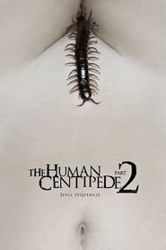 Affiche de The Human Centipede 2 (Full Sequence)