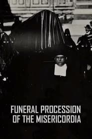 Funeral Procession of the Misericordia series tv