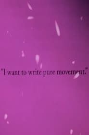I Want to Write Pure Movement 2016 streaming