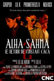 watch Alha Sahma 2 : Le Retour de Constant Caca