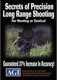AGI: Secrets of Precision Long Range Shooting for Hunting or Tactical series tv